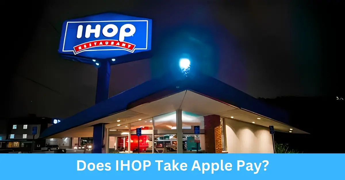 Does IHOP Take Apple Pay