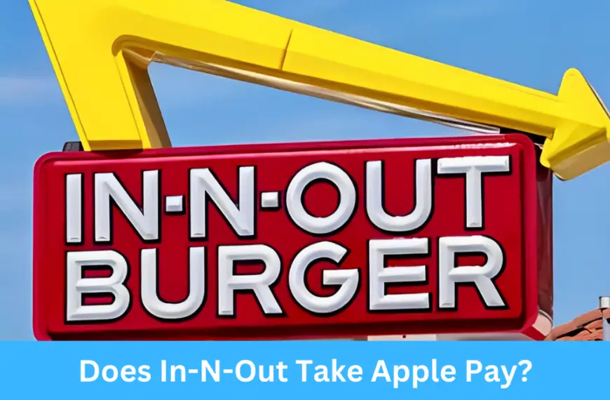 Does In-N-Out Take Apple Pay