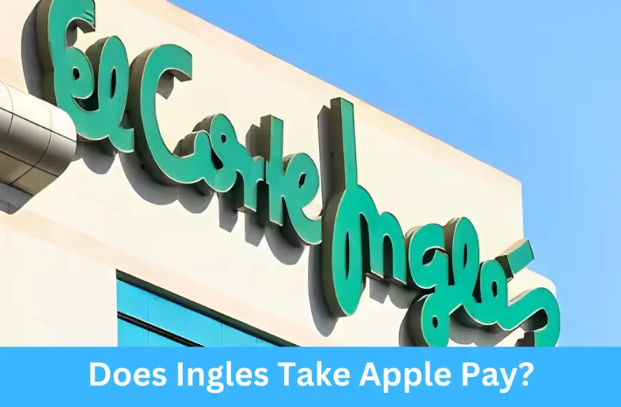 Does Ingles Take Apple Pay