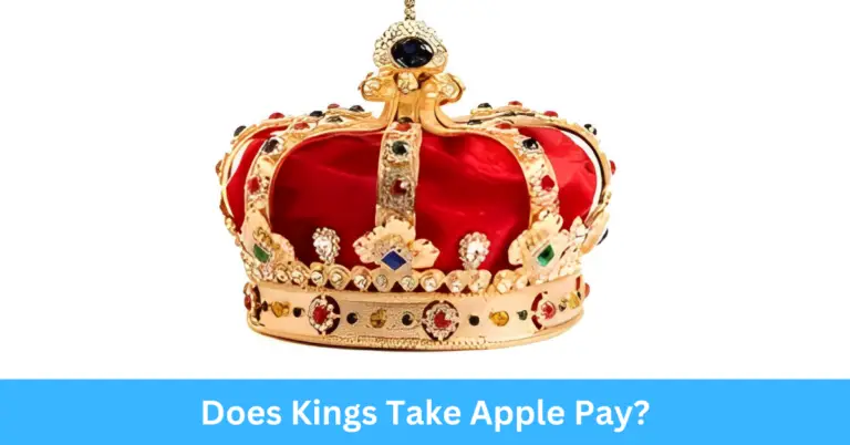 Does Kings Take Apple Pay