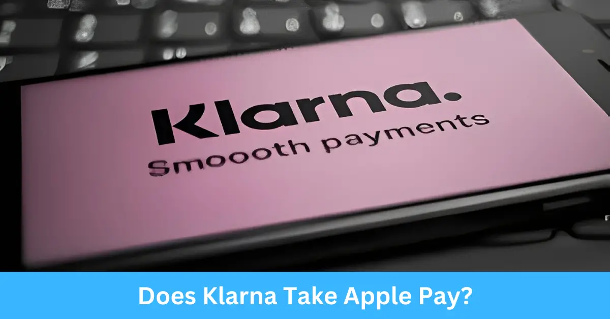 Does Klarna Take Apple Pay