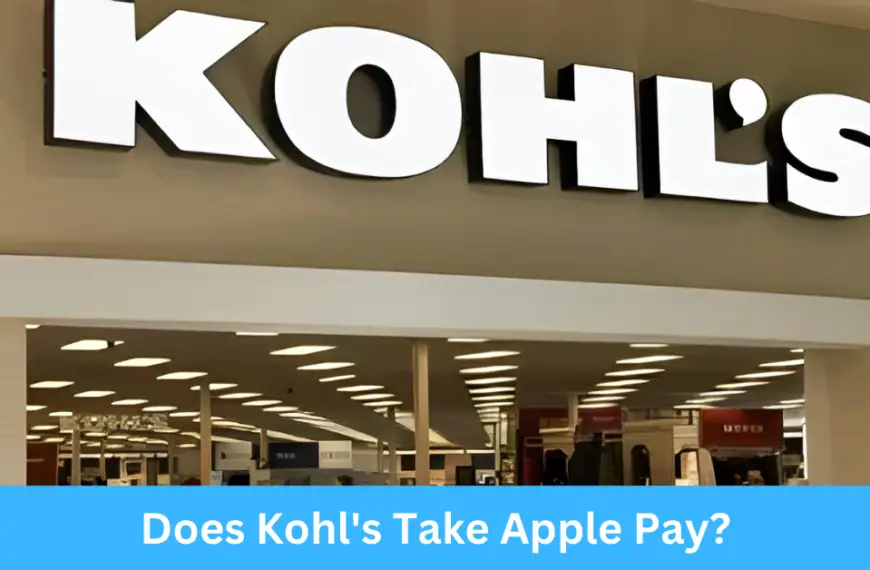 Does Kohl's Take Apple Pay