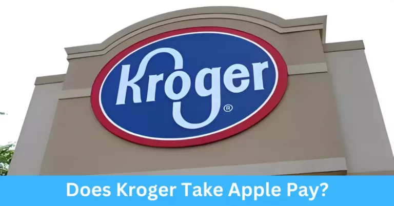 Does Kroger Take Apple Pay