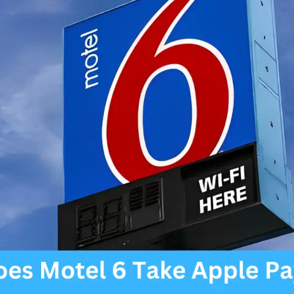 Does Motel 6 Take Apple Pay