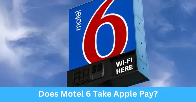 Does Motel 6 Take Apple Pay