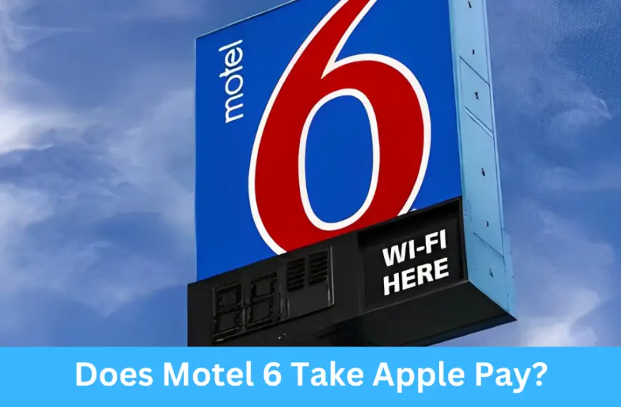 Does Motel 6 Take Apple Pay