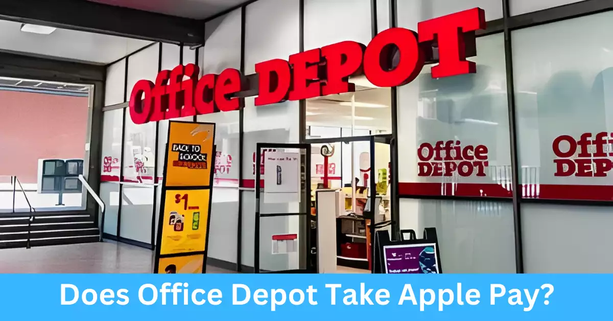 Does Office Depot Take Apple Pay