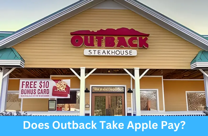 Does Outback Take Apple Pay