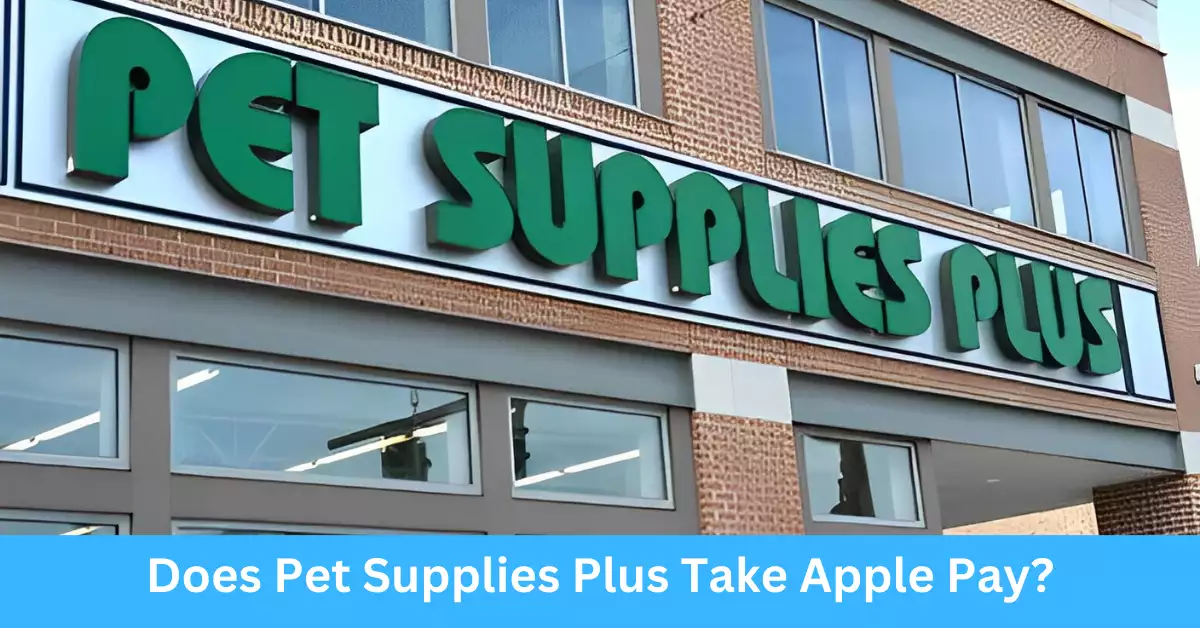 Does Pet Supplies Plus Take Apple Pay