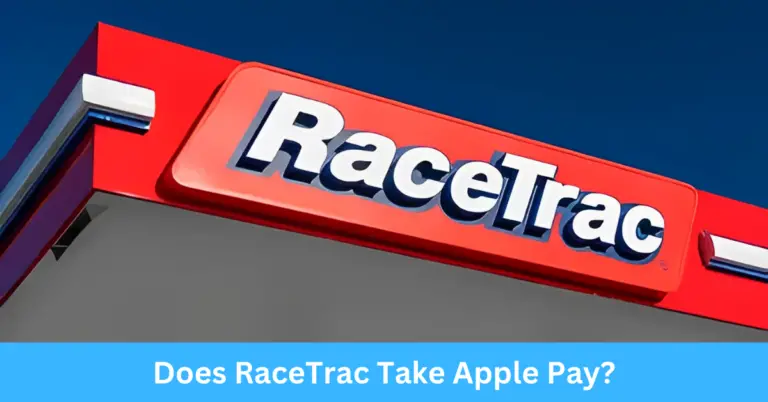 Does RaceTrac Take Apple Pay