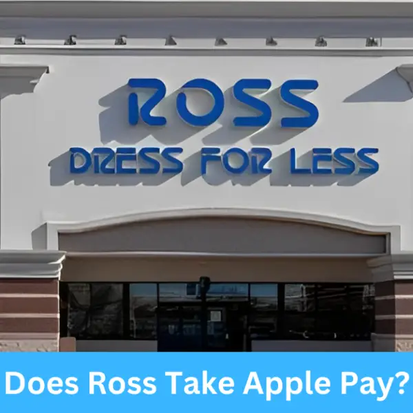 Does Ross Take Apple Pay