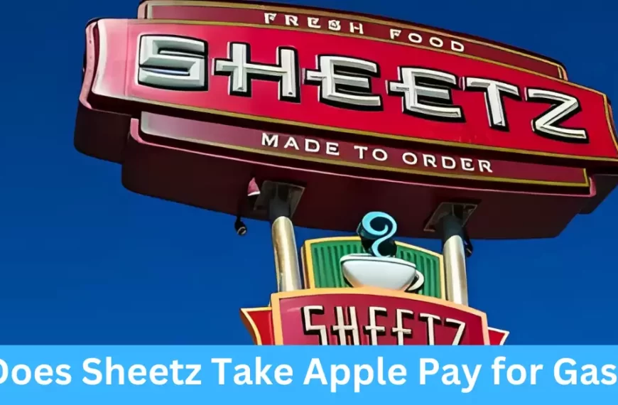 Does Sheetz Take Apple Pay for Gas