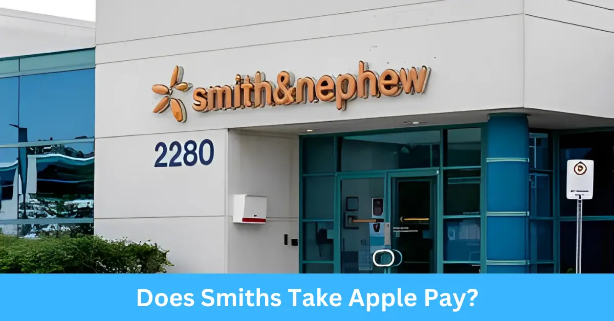 Does Smiths Take Apple Pay