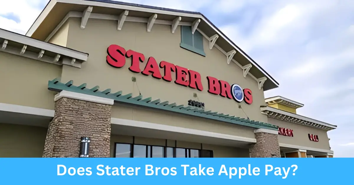 Does Stater Bros Take Apple Pay