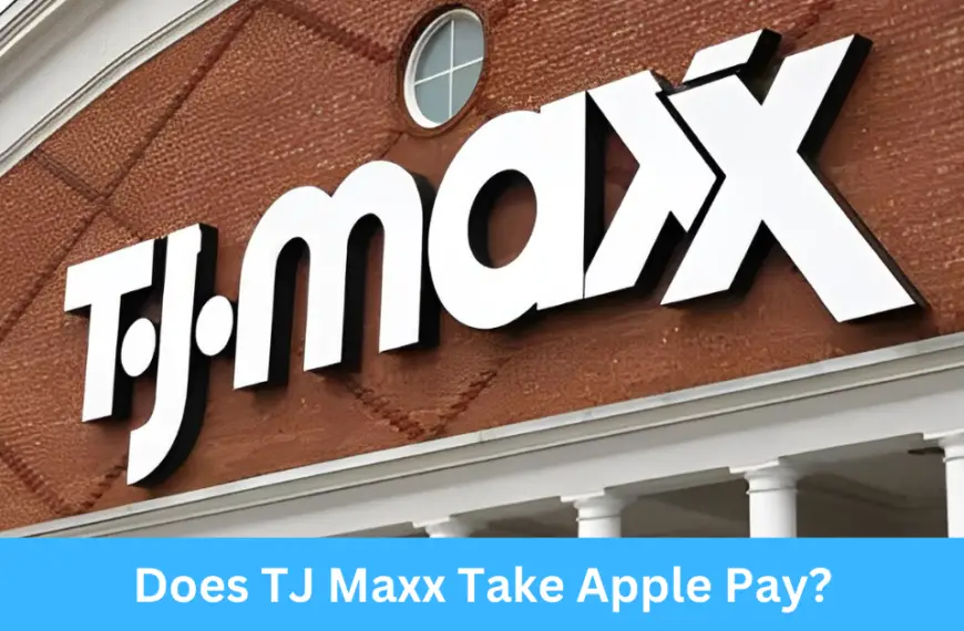 Does TJ Maxx Take Apple Pay