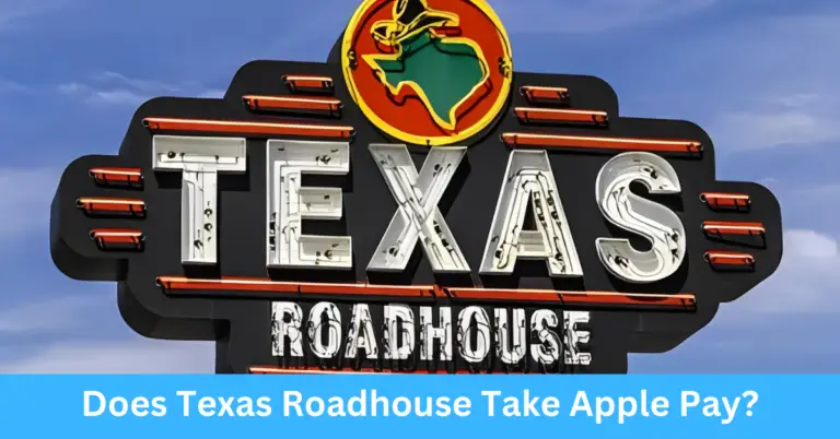 Does Texas Roadhouse Take Apple Pay