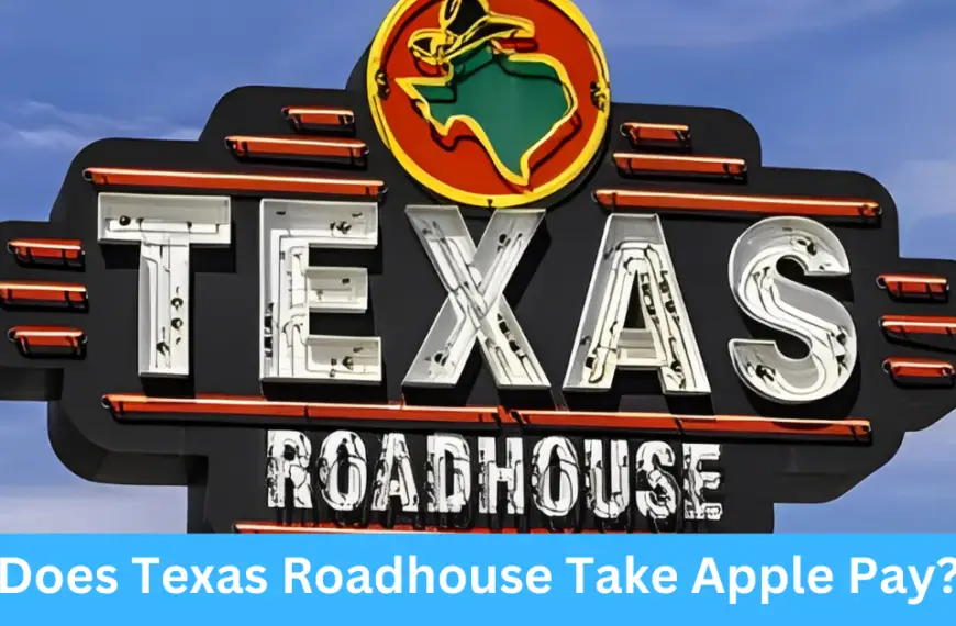 Does Texas Roadhouse Take Apple Pay