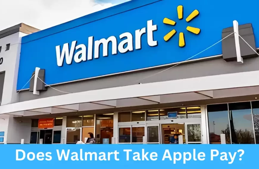 Does Walmart Take Apple Pay