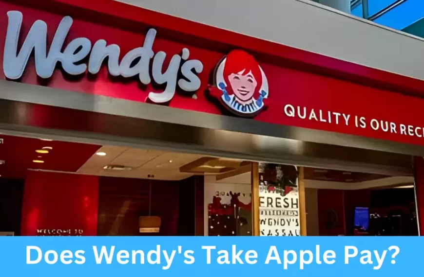 Does Wendy's Take Apple Pay