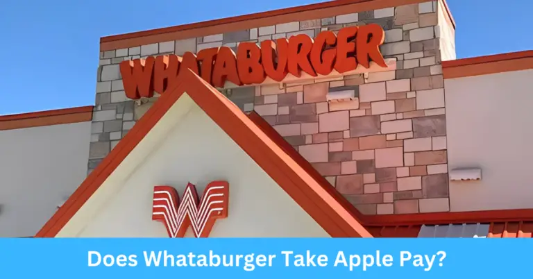 Does Whataburger Take Apple Pay