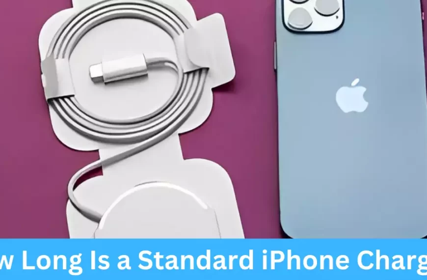 How Long Is a Standard iPhone Charger