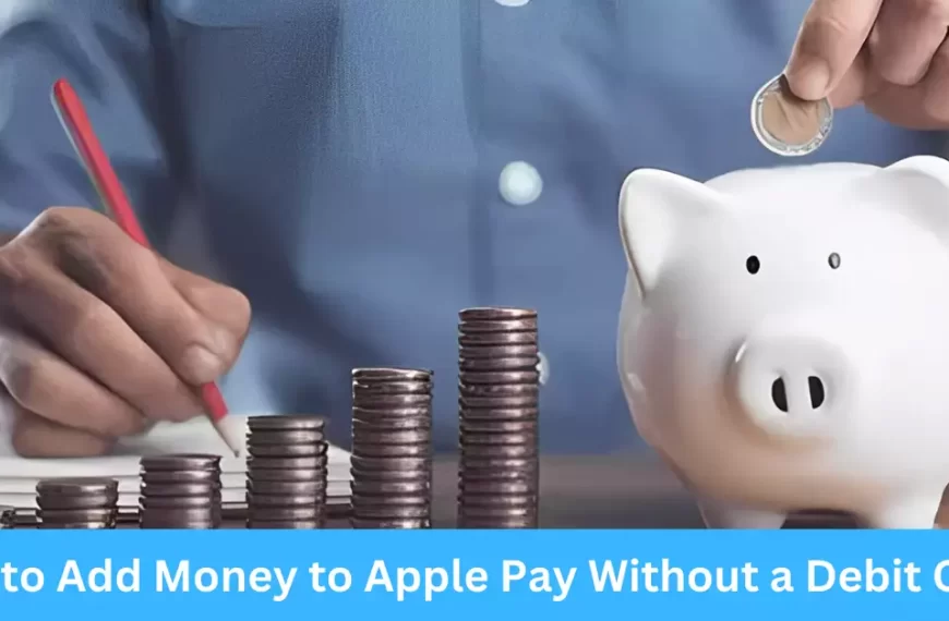 How to Add Money to Apple Pay Without a Debit Card