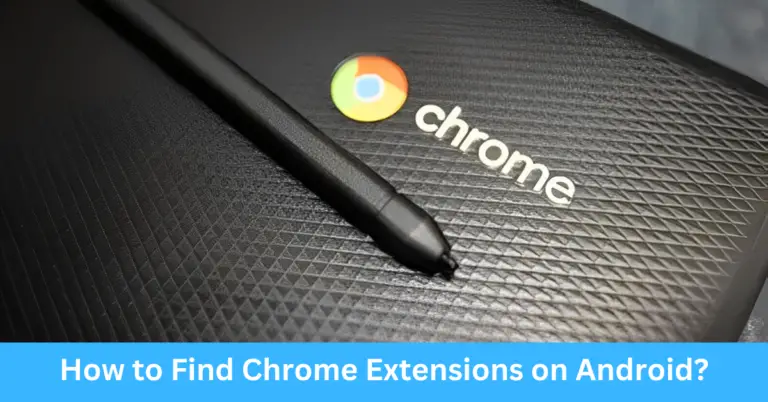 How to Find Chrome Extensions on Android