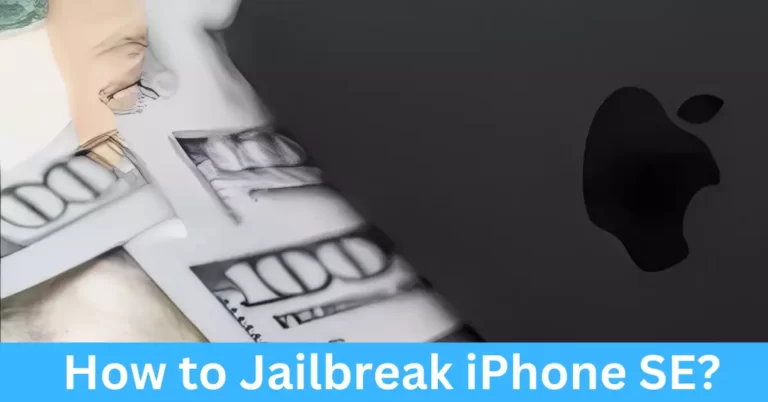 How to Jailbreak iPhone SE