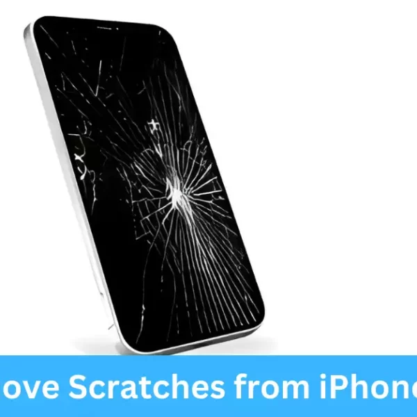 How to Remove Scratches from iPhone 12 Screen