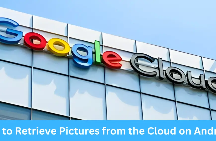 How to Retrieve Pictures from the Cloud on Android