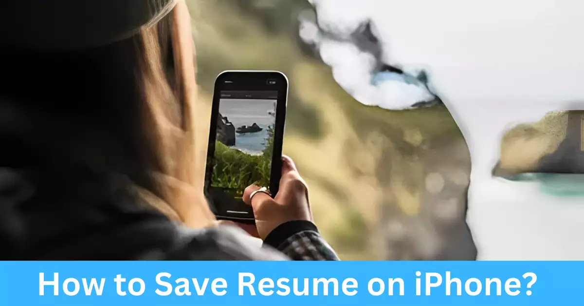 How to Save Resume on iPhone