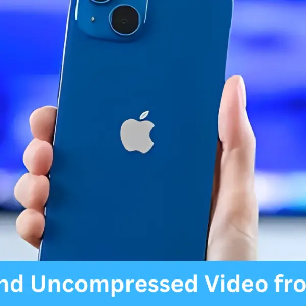 How to Send Uncompressed Video from iPhone