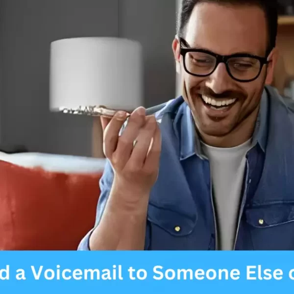 How to Send a Voicemail to Someone Else on Android