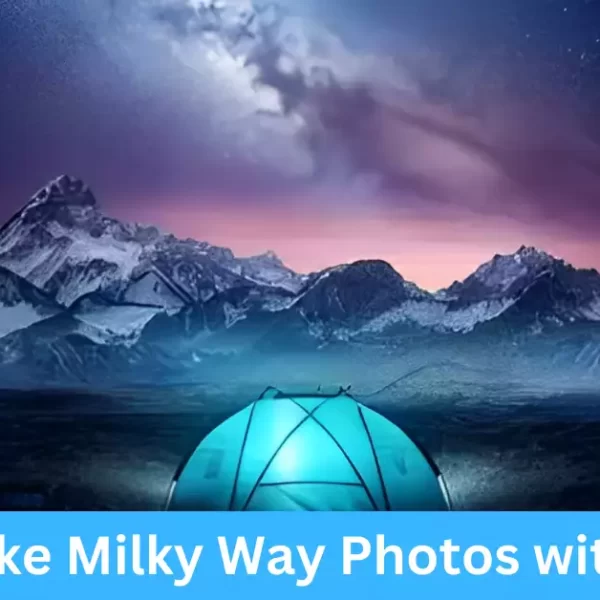 How to Take Milky Way Photos with iPhone