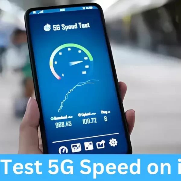 How to Test 5G Speed on iPhone