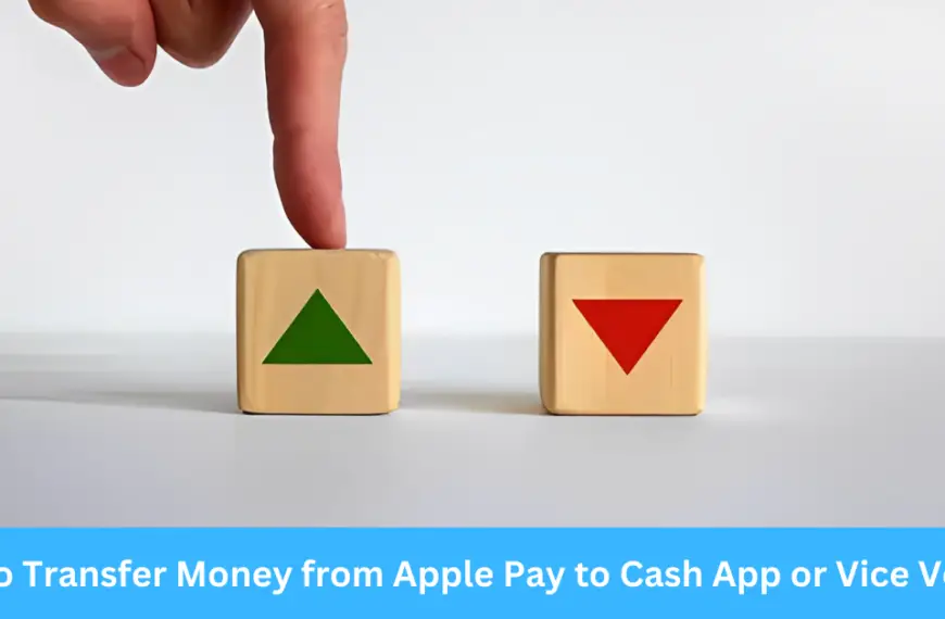 How to Transfer Money from Apple Pay to Cash App or Vice Versa