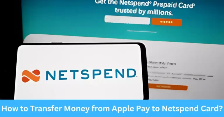 How to Transfer Money from Apple Pay to Netspend Card