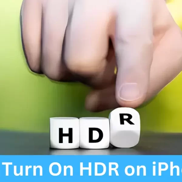 How to Turn On HDR on iPhone 13