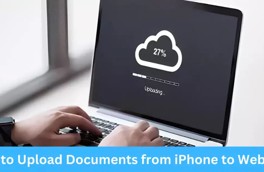 How to Upload Documents from iPhone to Website