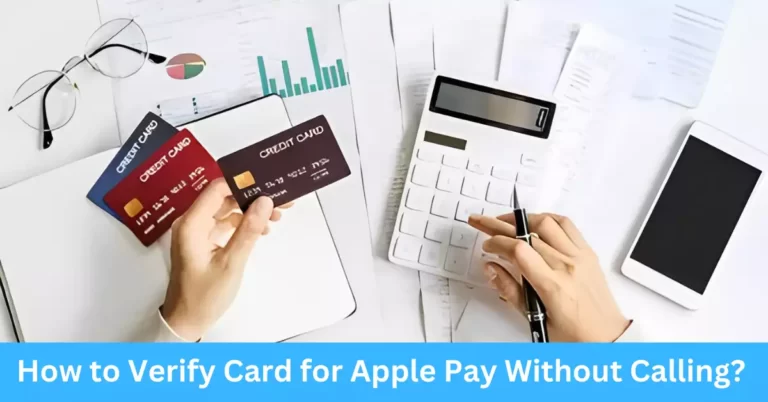 How to Verify Card for Apple Pay Without Calling