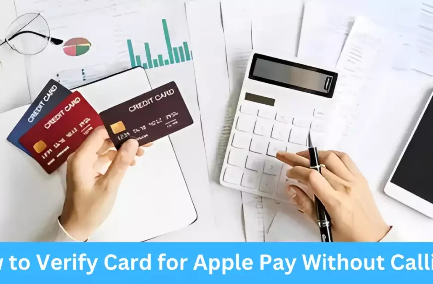 How to Verify Card for Apple Pay Without Calling