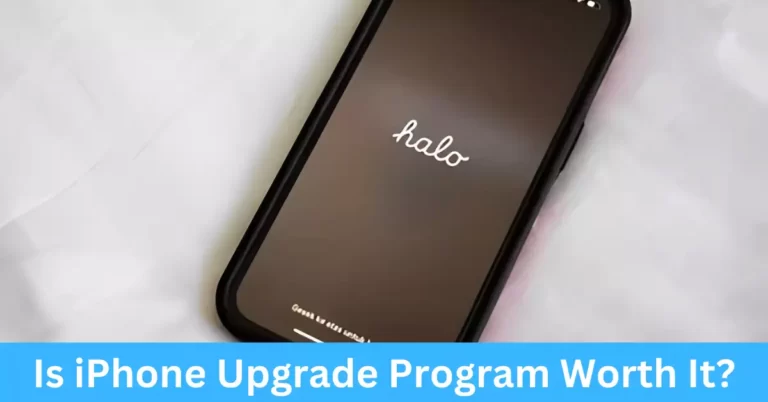 Is iPhone Upgrade Program Worth It