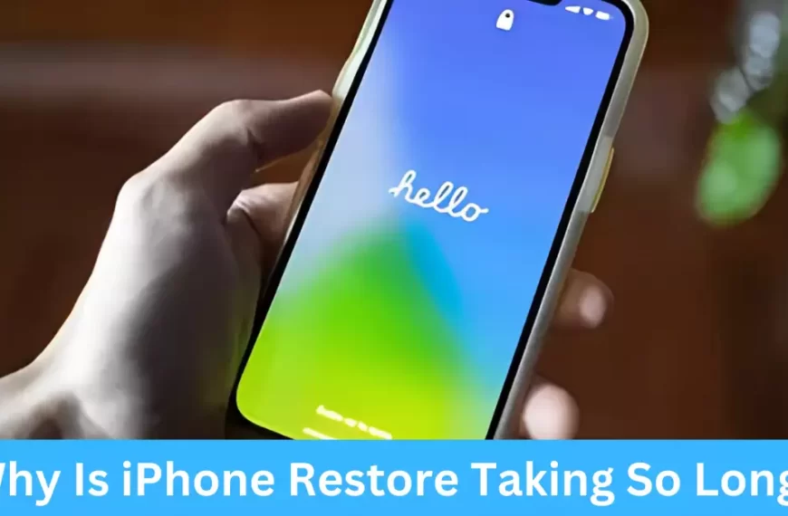 Why Is iPhone Restore Taking So Long?